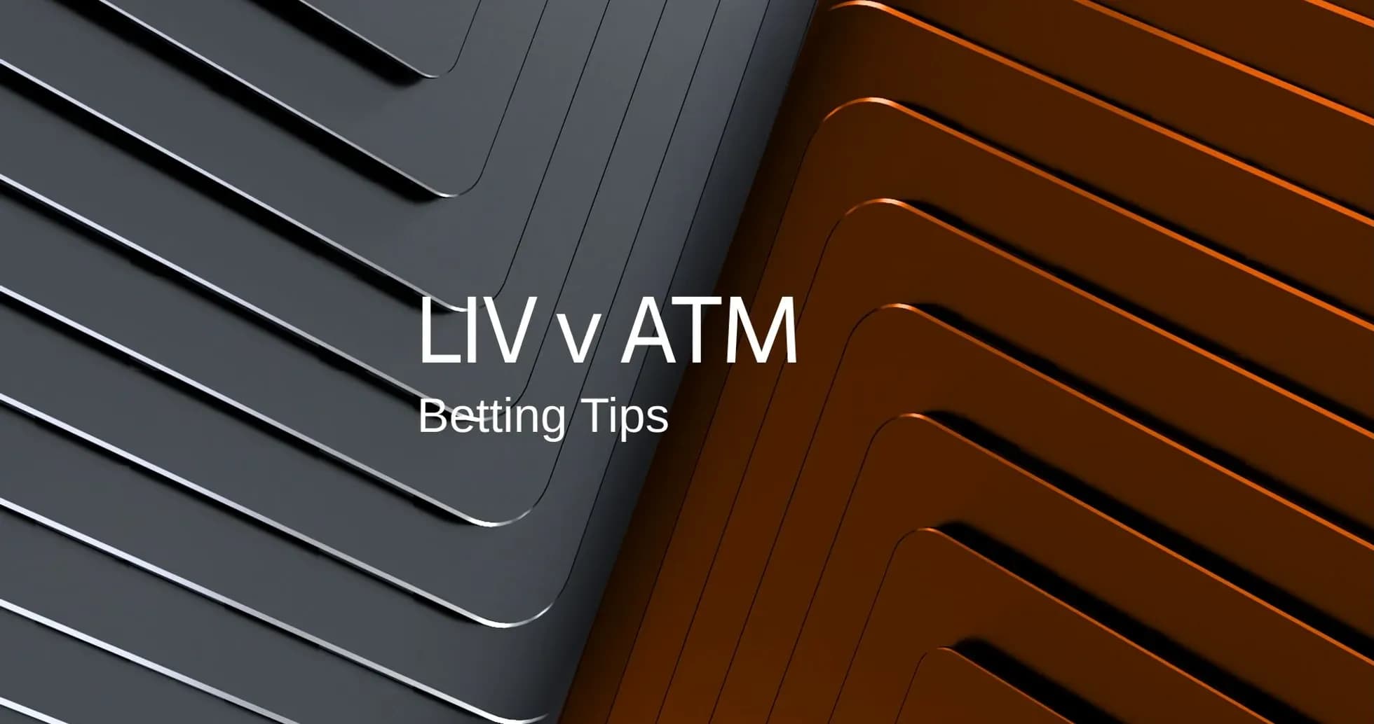 LIV против ATM, советы по ставкам