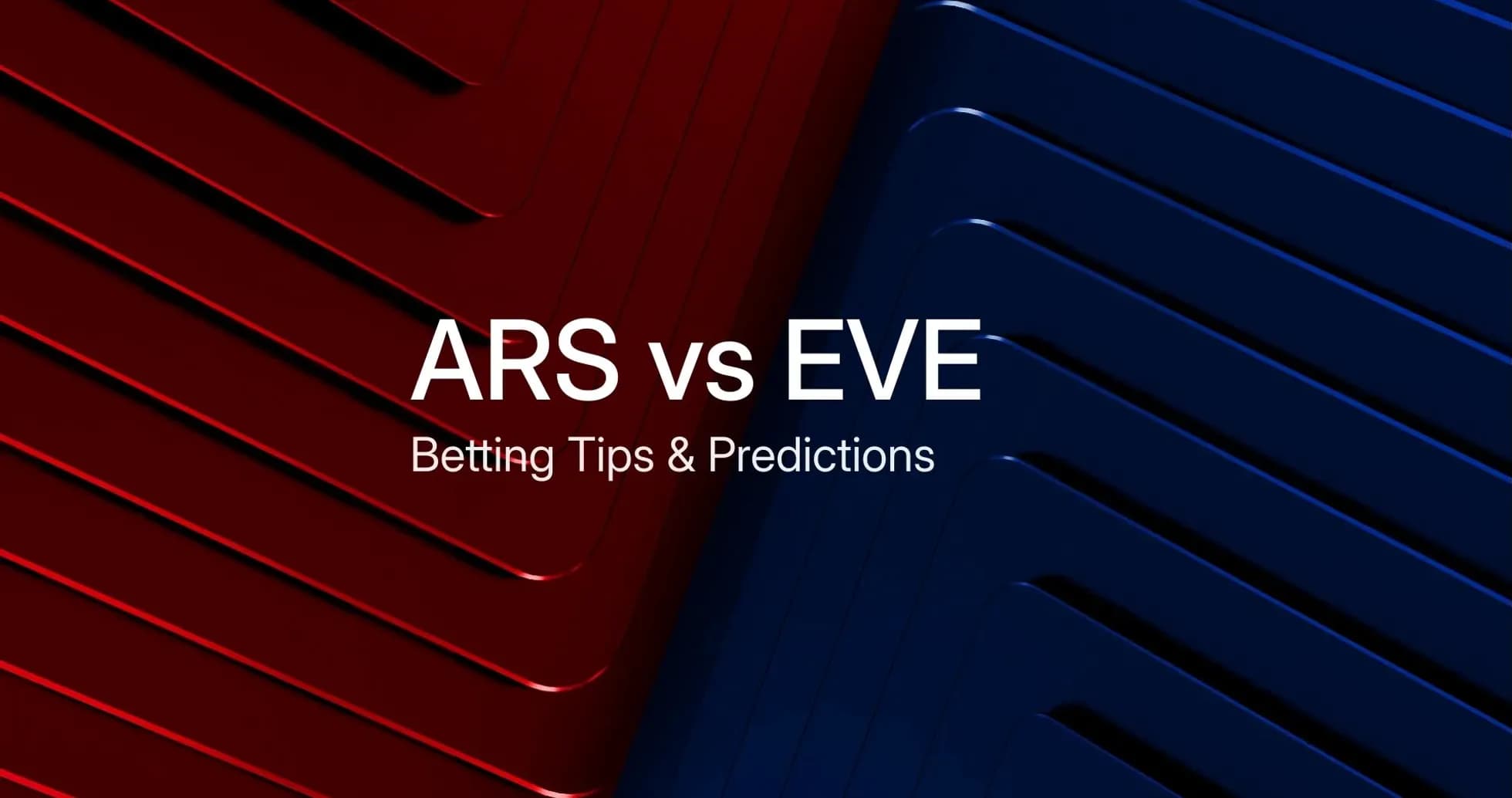 ARS против EVE, советы по ставкам и прогнозы