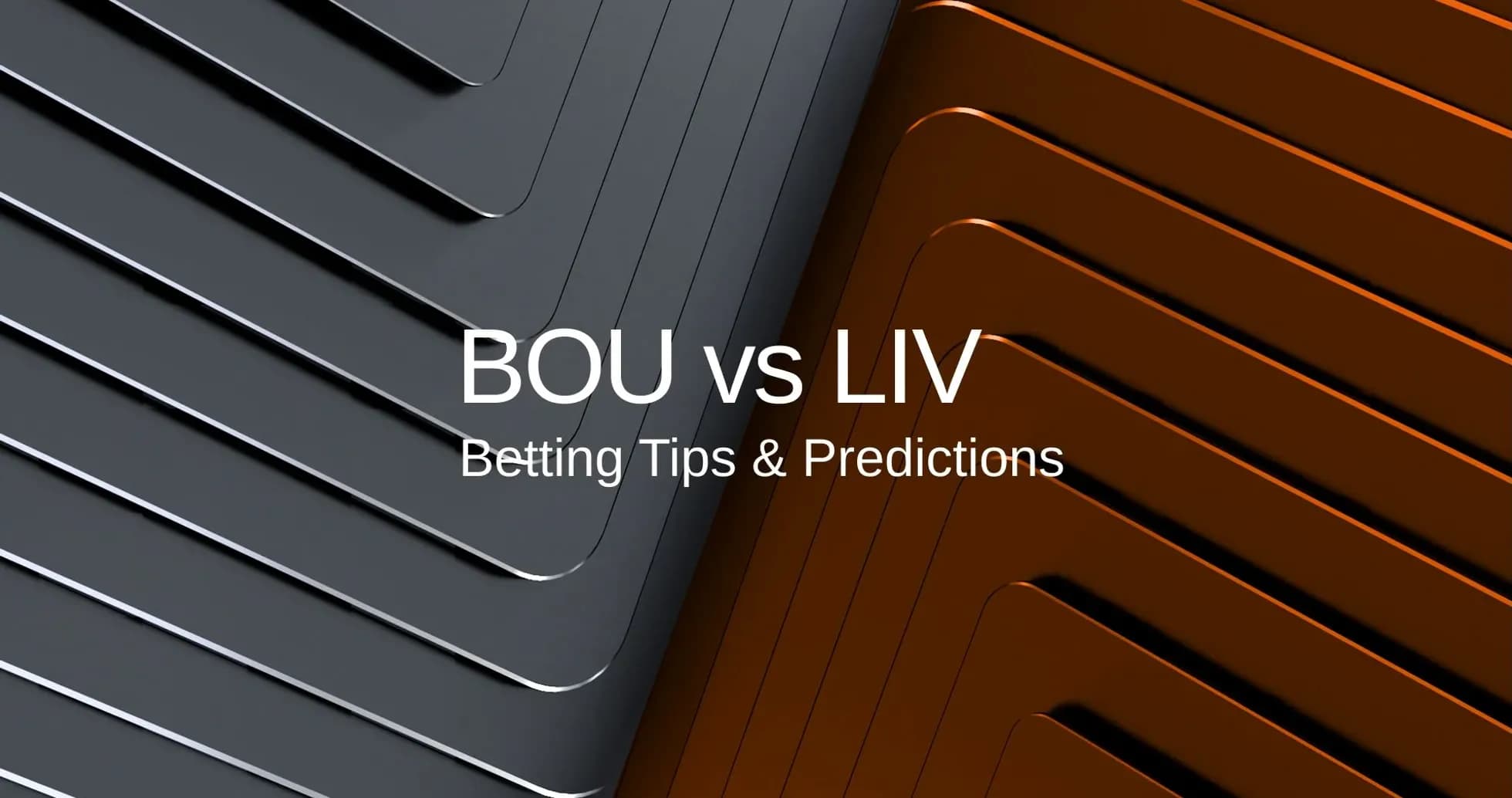 Графика с названием матча BOU vs LIV Графика с названием матча BOU vs LIV