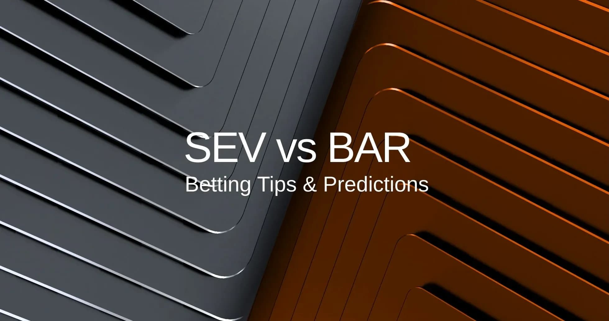 SEV против BAR: советы по ставкам и прогнозы SEV против BAR: советы по ставкам и прогнозы